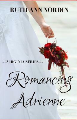 Romancing Adrienne by Ruth Ann Nordin