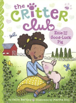Ellie and the Good-Luck Pig by Callie Barkley