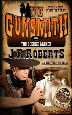 The Legend Maker by J.R. Roberts