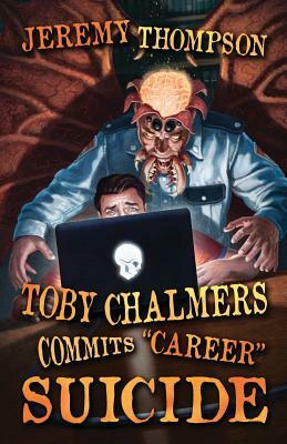 Toby Chalmers Commits "Career" Suicide by Jeremy Thompson