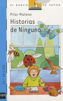 Historias de Ninguno by Pilar Mateos