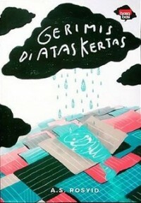 Gerimis di Atas Kertas by A.S. Rosyid