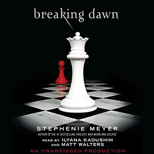 Breaking Dawn by Stephenie Meyer
