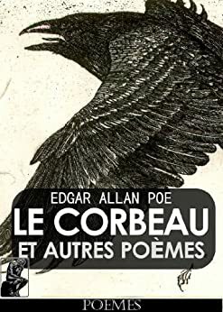 Le Corbeau et Autres Poèmes by Edgar Allan Poe