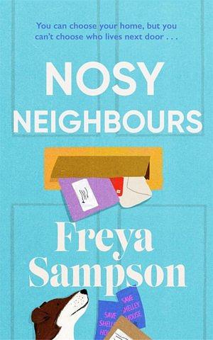 Nosy Neighbours by Freya Sampson