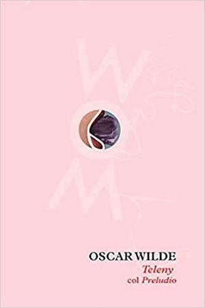 Teleny col Preludio by Oscar Wilde