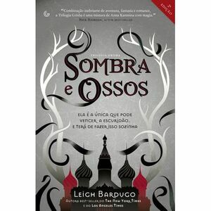 Sombra e Ossos by Leigh Bardugo