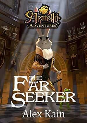 The Far Seeker: Armello Adventures by Adam Duncan, Alex Kain, Trent Kusters