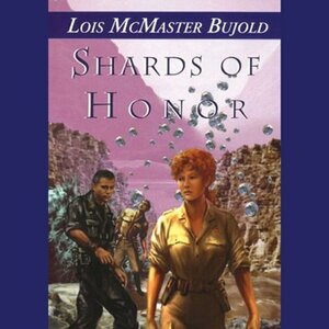 Shards of Honor by Lois McMaster Bujold