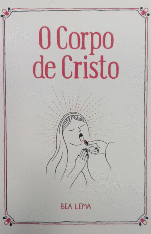 O corpo de Cristo by Bea Lema