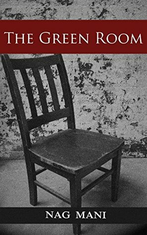 The Green Room by Nag Mani