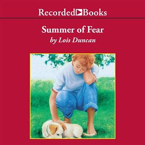 Summer of Fear by Lois Duncan