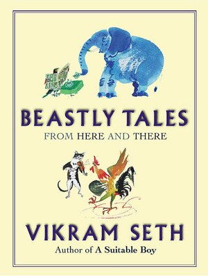 Beastly Tales from Here and There by Vikram Seth