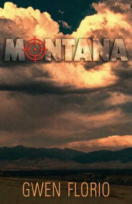 Montana by Gwen Florio