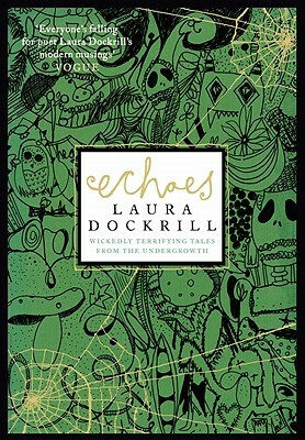 Echoes by Laura Dockrill