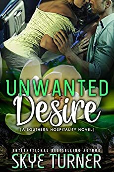 Unwanted Desire by Skye Turner