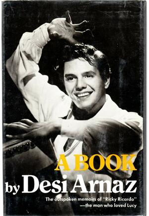 A Book by Desi Arnaz