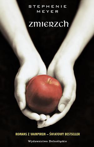 Zmierzch  by Stephenie Meyer