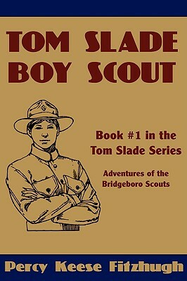 Tom Slade, Boy Scout by Percy Keese Fitzhugh