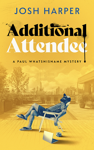 Additional Attendee by Josh Harper