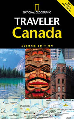 National Geographic Traveler: Canada, Second Edition by Michael Ivory