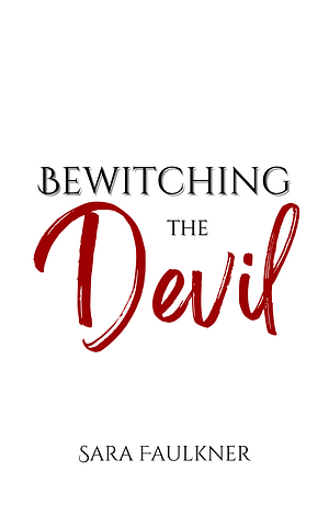 Bewitching the Devil by Sara Faulkner