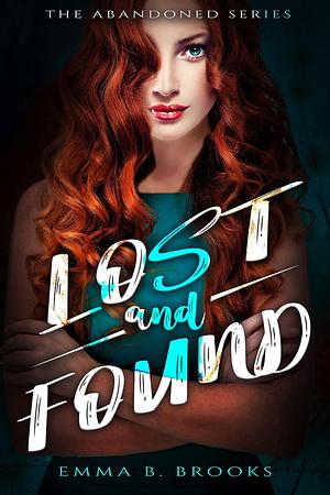 Lost & Found by Emma B. Brooks