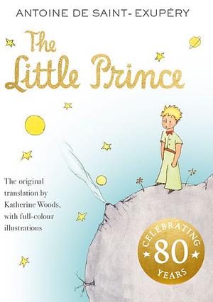 The Little Prince by Antoine de Saint-Exupéry