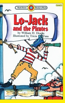 Lo-Jack and the Pirates: Level 3 by William H. Hooks