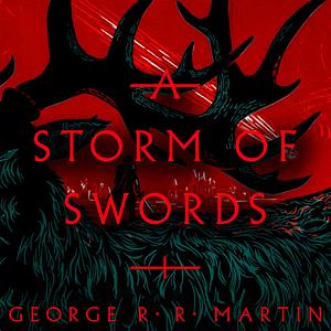 A Storm of Swords by George R.R. Martin