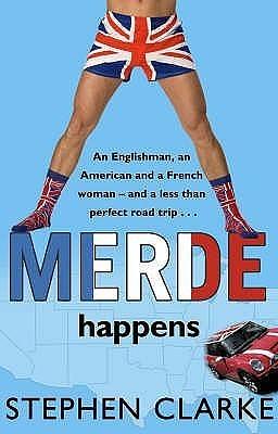 MERDE HAPPENS B by Stephen Clarke, Stephen Clarke