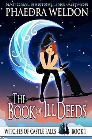 The Book Of Ill Deeds by Phaedra Weldon