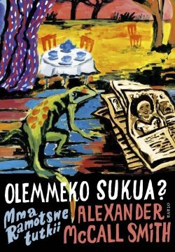 Olemmeko sukua? by Alexander McCall Smith