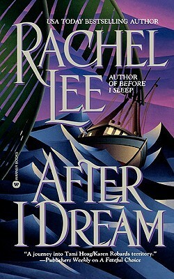 After I Dream by Rachel Lee