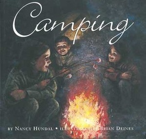Camping by Brian Deines, Nancy Hundal
