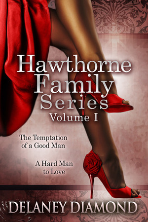 Hawthorne Family Series Volume I by Delaney Diamond