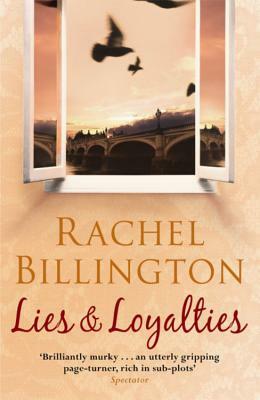 Lies & Loyalties by Rachel Billington