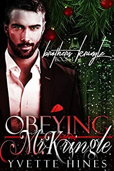 Obeying Mr. Kringle by Yvette Hines