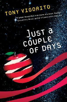 Just a Couple of Days by Tony Vigorito