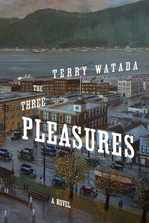 The Three Pleasures by Terry Watada