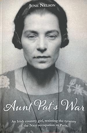 Aunt Pat's War by June Nelson