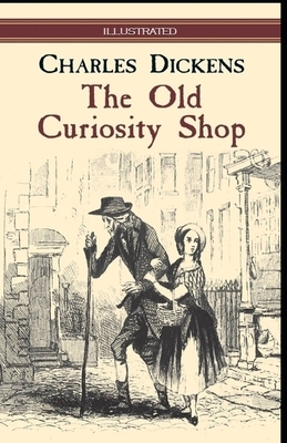 The Old Curiosity Shop Illustrated by Charles Dickens