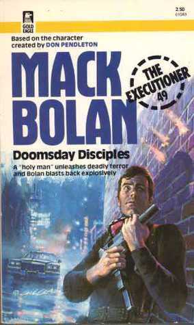 Doomsday Disciples by Don Pendleton, Michael Newton