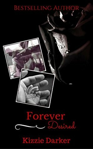 Forever Desired: Two Hearts. One Soul. by Denise Robinson Lamb, Kizzie Darker, Kendra Gaither