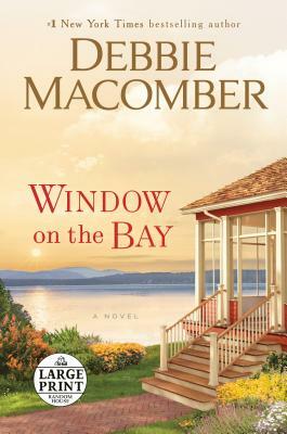 Window on the Bay by Debbie Macomber