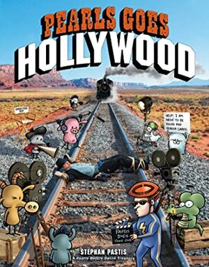 Pearls Goes Hollywood by Stephan Pastis