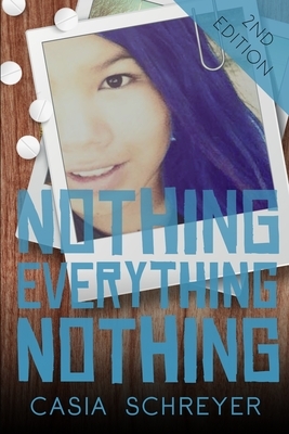 Nothing Everything Nothing by Casia Schreyer