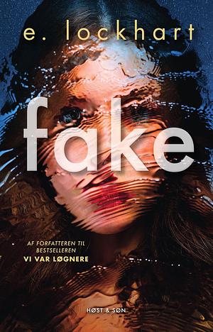 Fake by E. Lockhart