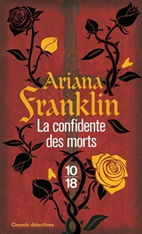 La confidente des morts by Ariana Franklin, Vincent Hugon