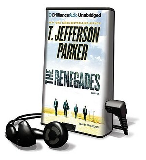 The Renegades by T. Jefferson Parker